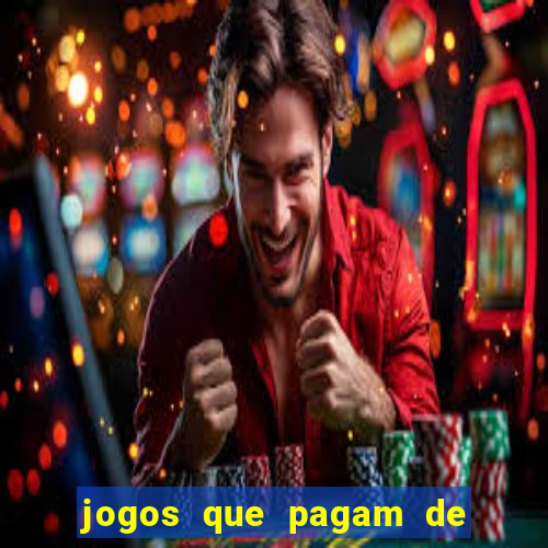 jogos que pagam de verdade sem precisar depositar